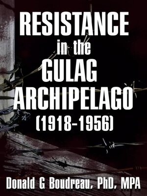 cover image of Resistance in the Gulag Archipelago (1918-1956)